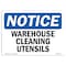 Signmission OSHA Notice, 5" Height, Warehouse Cleaning Utensils Sign, 7" X 5", Landscape OS-NS-D-57-L-18897 - alternate 1